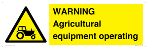 WARNING Agricultural equipment operating